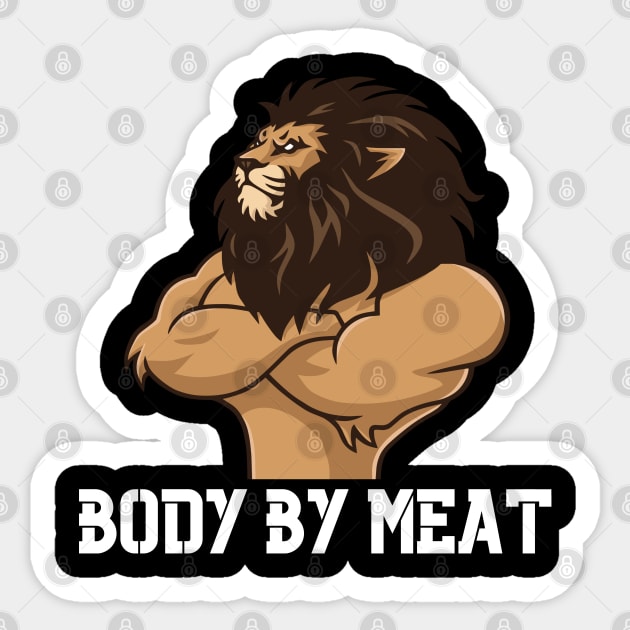 BODY BY MEAT CARNIVORE LION WORKOUT FITNESS GYM BODYBUILDING MEAT LOVER Design Sticker by CarnivoreMerch